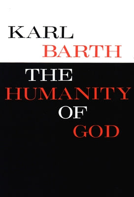 The Humanity of God Paperback Westminster John Knox Press