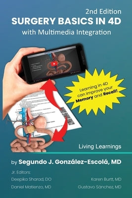 Surgery Basics in 4D: with Multimedia Integration Paperback Living Learnings