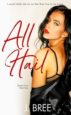 All Hail: Queen Crow #1 Paperback Independently Published