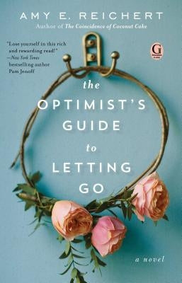 The Optimist's Guide to Letting Go Paperback Gallery Books