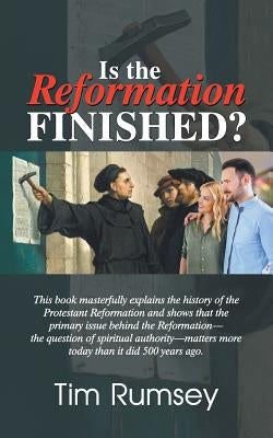 Is the Reformation Finished? Paperback Teach Services, Inc.