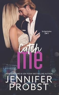 Catch Me by Probst, Jennifer