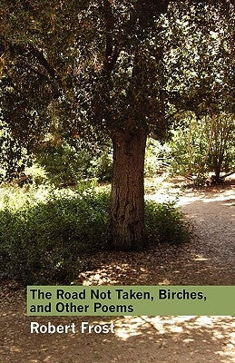 The Road Not Taken, Birches, and Other Poems Paperback Coyote Canyon Press