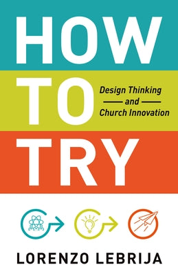 Paperback book titled "How to Try: Design Thinking and Church Innovation" by Church Publishing, featuring a cover with modern design elements.