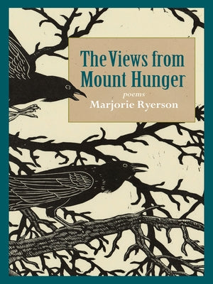 The Views from Mount Hunger Paperback Green Writers Press