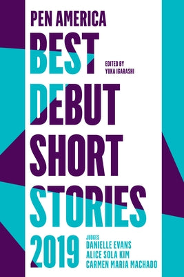 Pen America Best Debut Short Stories 2019 by Machado, Carmen Maria