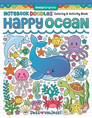 Notebook Doodles Happy Ocean: Coloring & Activity Book by Volinski, Jess