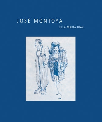 José Montoya: Volume 12 by Diaz, Ella Maria