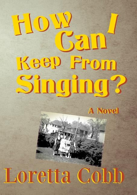 How Can I Keep from Singing Paperback Livingston Press at the University of West Al