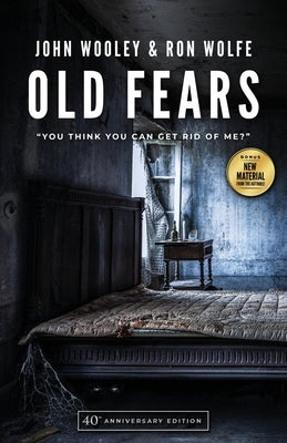Old Fears by Wooley, John