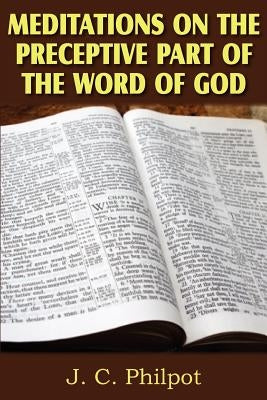 Mediations on Preceptive Part of the Word of God Paperback Bottom of the Hill Publishing