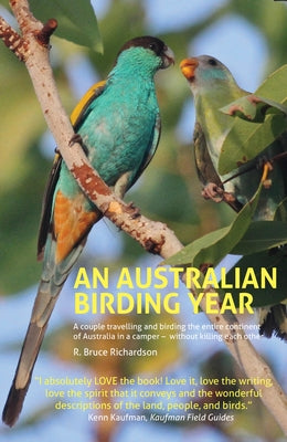 An Australian Birding Year by Richardson, R. Bruce