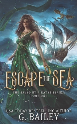 Escape The Sea by Bailey, G.