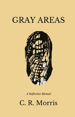 Gray Areas: The Foundation & Beauty of Being Human Paperback Invi House Publishing
