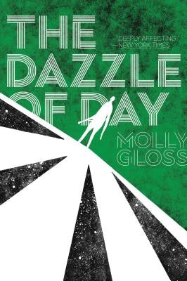 The Dazzle of Day Paperback Gallery / Saga Press