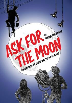 Ask for the Moon by Lewis, Meredith