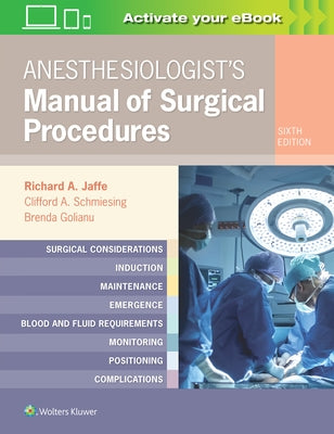 Anesthesiologist's Manual of Surgical Procedures by Jaffe, Richard A.