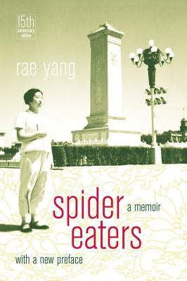 Spider Eaters: A Memoir by Yang, Rae