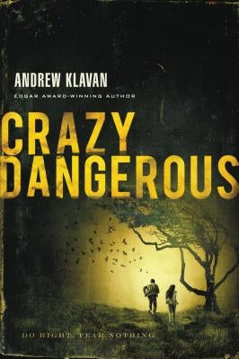 Crazy Dangerous Paperback Thomas Nelson