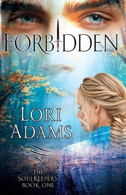 Forbidden, A Soulkeepers Novel (Book One): The Soulkeepers Paperback Spyhop Publishing