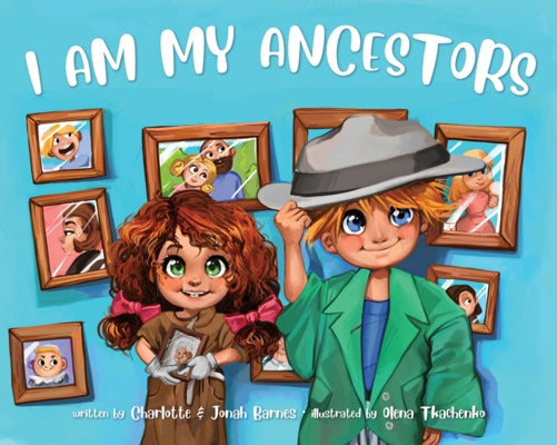 I Am My Ancestors by Barnes, Jonah