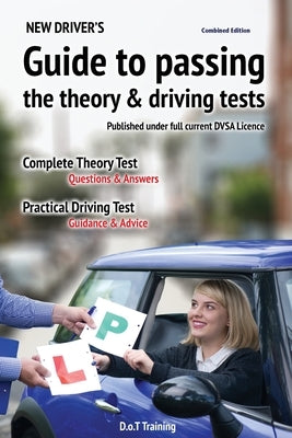 New driver's guide to passing the theory and driving tests by Green, Malcolm