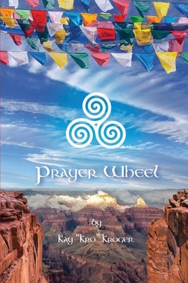 Prayer Wheel Paperback Awesomeness Press