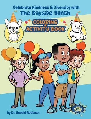 Celebrating Kindness & Diversity with the Bayside Bunch Coloring & Activity Book Paperback La Sirena Books