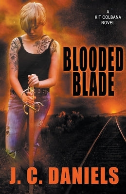 Blooded Blade by Daniels, J. C.