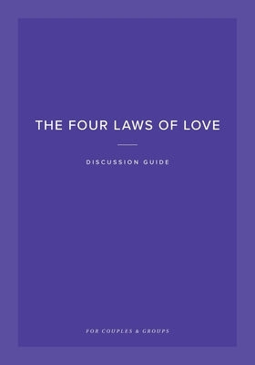 The Four Laws of Love Discussion Guide: For Couples & Groups by Evans, Jimmy