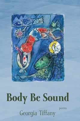 Body Be Sound by Tiffany, Georgia