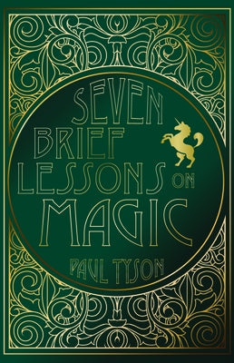 Seven Brief Lessons on Magic Paperback Cascade Books