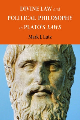 Divine Law and Political Philosophy in Plato's Laws Paperback Northern Illinois University Press