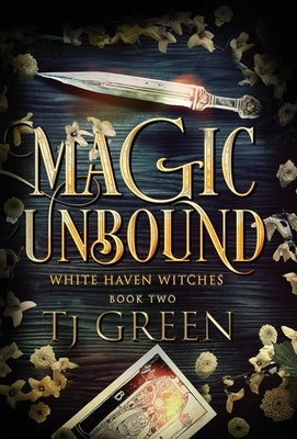 Magic Unbound: Paranormal Witch Mystery by Green, Tj