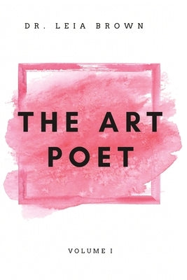 The Art Poet: Volume I Paperback Independently Published
