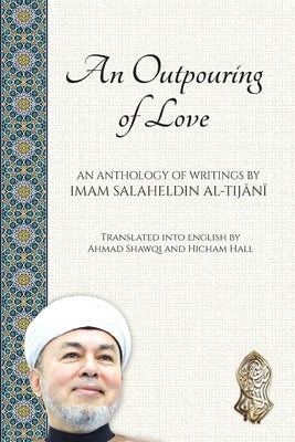 An Outpouring of Love by Shawqi, Ahmad