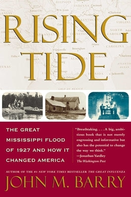 Rising Tide: The Great Mississippi Flood of 1927 and How It Changed America Paperback Simon & Schuster
