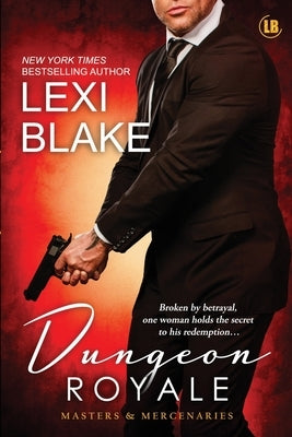 Dungeon Royale: Masters and Mercenaries 6 by Blake, Lexi