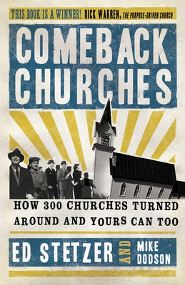 Comeback Churches: How 300 Churches Turned Around and Yours Can, Too Paperback B&H Books