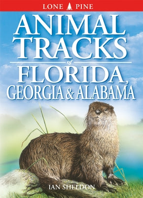 Animal Tracks of Florida, Georgia, Alabama by Sheldon, Ian