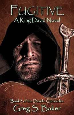 Fugitive: A King David Novel Paperback Independently Published