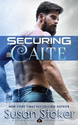 Securing Caite Paperback Stoker Aces Production