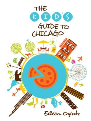 Kid's Guide to Chicago Paperback Globe Pequot Press