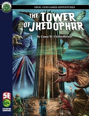 The Tower of Jhedophar 5E Paperback Frog God Games