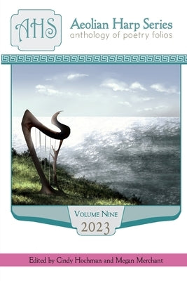 Aeolian Harp Anthology, Volume Nine Paperback Glass Lyre Press