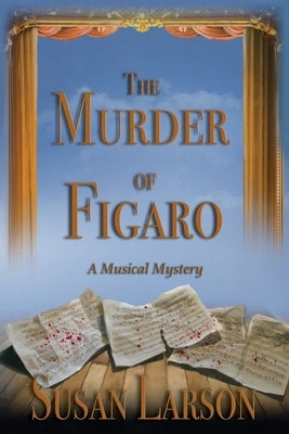 The Murder of Figaro Paperback Savvy Press