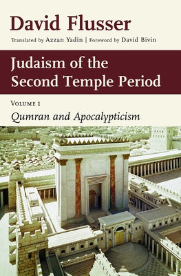 Judaism of the Second Temple Period: Qumran and Apocalypticism, Vol. 1 Paperback William B. Eerdmans Publishing Company