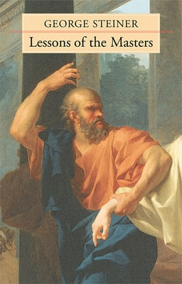 Lessons of the Masters Paperback Harvard University Press