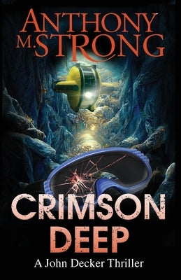 Crimson Deep: A Thriller Paperback West Street Publishing
