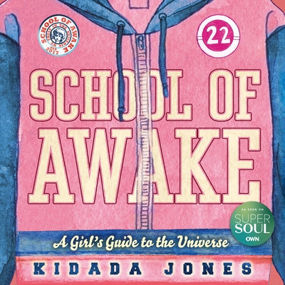 School of Awake: A Girl's Guide to the Universe Paperback New World Library